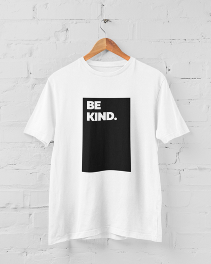 Be Kind.