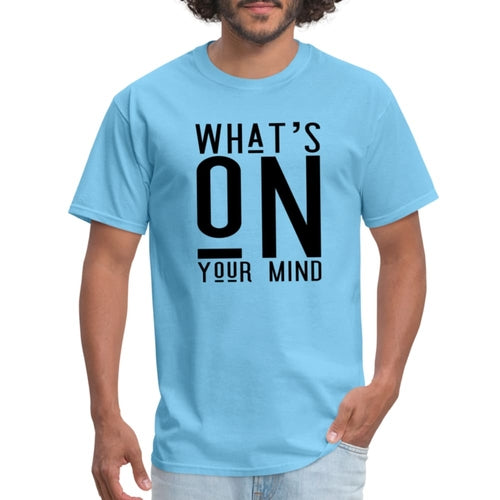 T-shirt - What’s on your Mind Print