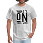 T-shirt - What’s on your Mind Print