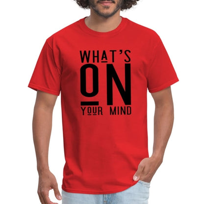T-shirt - What’s on your Mind Print